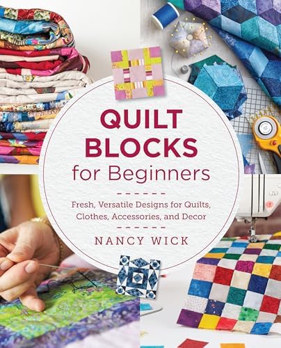 New Patchwork & Quilting Basics: A Handbook for Beginners - 12